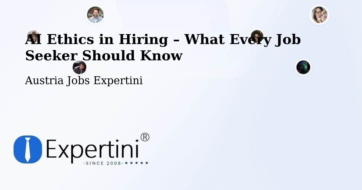 AI Ethics in Recruitment & Hiring – Ternitz - Ternitz, Austria Jobs Expertini