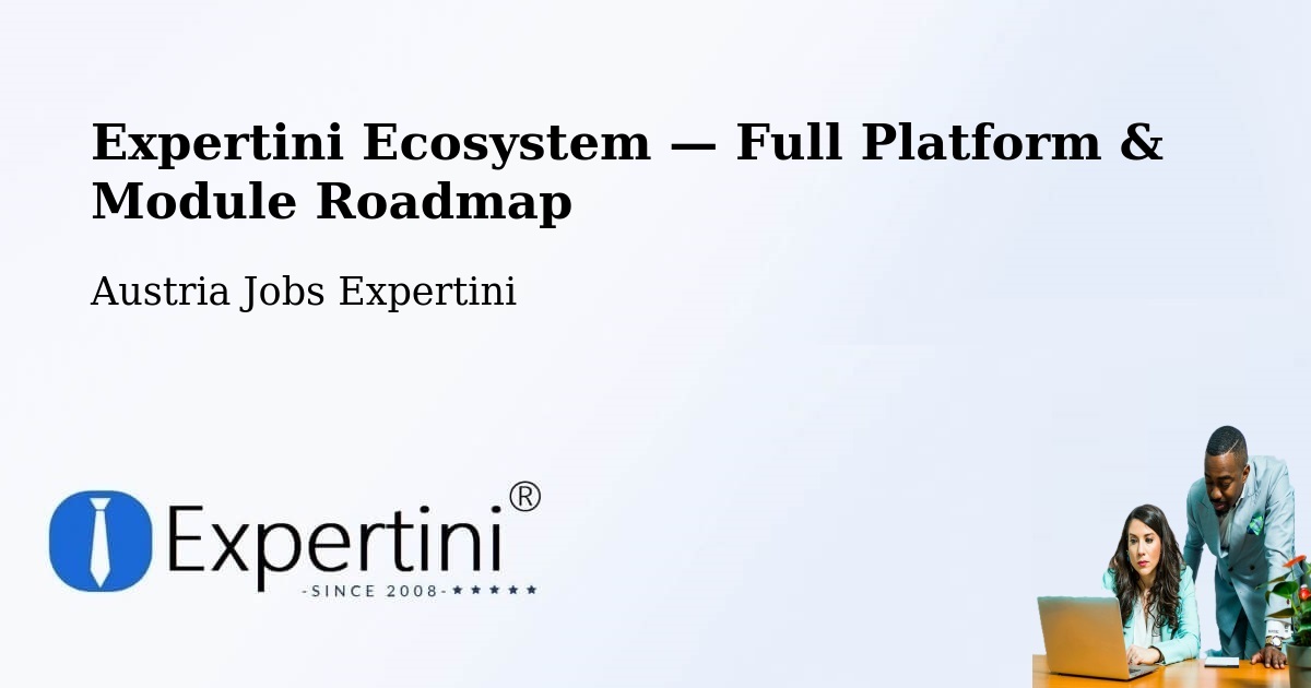 Expertini Ecosystem — Full Platform & Module Roadmap – Ternitz