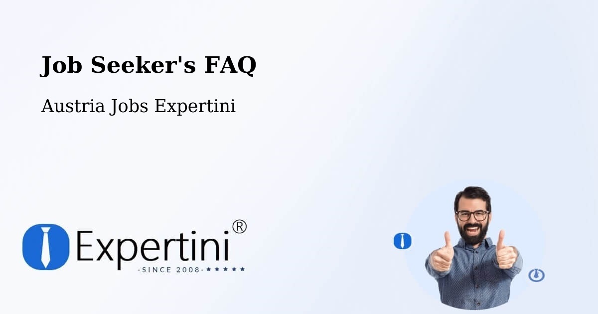 Job Seeker FAQ – Ternitz - Austria Jobs Expertini